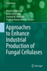 Image for Approaches to Enhance Industrial Production of Fungal Cellulases