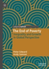 Image for The end of poverty  : inequality and growth in global perspective