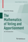 Image for The Mathematics of Voting and Apportionment
