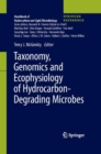 Image for Taxonomy, Genomics and Ecophysiology of Hydrocarbon-Degrading Microbes
