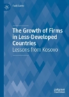 Image for The growth of firms in less-developed countries: lessons from Kosovo
