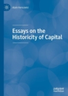 Image for Essays on the historicity of capital