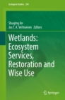 Image for Wetlands: ecosystem services, restoration and wise use : volume 238
