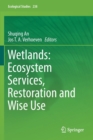 Image for Wetlands: Ecosystem Services, Restoration and Wise Use
