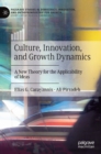 Image for Culture, innovation, and growth dynamics  : a new theory for the applicability of ideas
