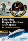 Image for Returning People to the Moon After Apollo : Will It Be Another Fifty Years?