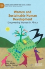 Image for Women and sustainable human development  : empowering women in Africa