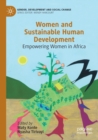 Image for Women and sustainable human development  : empowering women in Africa