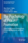 Image for The Psychology of Peace Promotion: Global Perspectives on Personal Peace, Children and Adolescents, and Social Justice