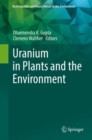 Image for Uranium in Plants and the Environment