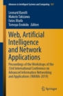 Image for Web, Artificial Intelligence and Network Applications : Proceedings of the Workshops of the 33rd International Conference on Advanced Information Networking and Applications (WAINA-2019)