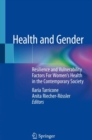 Image for Health and Gender : Resilience and Vulnerability Factors For Women&#39;s Health in the Contemporary Society