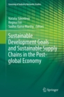 Image for Sustainable Development Goals and Sustainable Supply Chains in the Post-global Economy