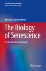 Image for The biology of senescence: a translational approach