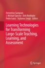 Image for Learning Technologies for Transforming Large-Scale Teaching, Learning, and Assessment