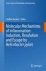 Image for Molecular Mechanisms of Inflammation: Induction, Resolution and Escape by Helicobacter pylori