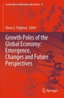 Image for Growth Poles of the Global Economy: Emergence, Changes and Future Perspectives