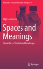 Image for Spaces and Meanings : Semantics of the Cultural Landscape