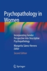 Image for Psychopathology in Women : Incorporating Gender Perspective into Descriptive Psychopathology