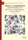 Image for Experimentation and the lyric in contemporary French poetry