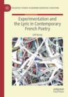 Image for Experimentation and the lyric in contemporary French poetry