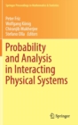 Image for Probability and Analysis in Interacting Physical Systems