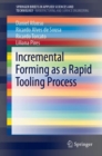 Image for Incremental Forming as a Rapid Tooling Process