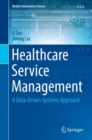 Image for Healthcare service management: a data-driven systems approach