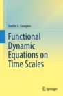 Image for Functional Dynamic Equations on Time Scales