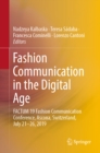 Image for Fashion Communication in the Digital Age: FACTUM 19 Fashion Communication Conference, Ascona, Switzerland, July 21-26, 2019