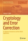 Image for Cryptology and Error Correction : An Algebraic Introduction and Real-World Applications