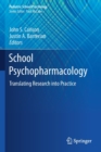 Image for School Psychopharmacology : Translating Research into Practice