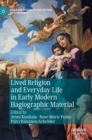 Image for Lived religion and everyday life in early modern hagiographic material