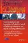 Image for Smart Technologies and Innovations in Design for Control of Technological Processes and Objects: Economy and Production