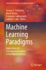 Image for Machine learning paradigms: applications of learning and analytics in intelligent systems : 1
