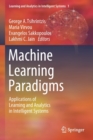 Image for Machine Learning Paradigms : Applications of Learning and Analytics in Intelligent Systems