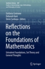 Image for Reflections On the Foundations of Mathematics: Univalent Foundations, Set Theory and General Thoughts