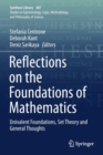Image for Reflections on the Foundations of Mathematics