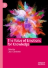 Image for The value of emotions for knowledge