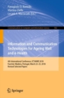 Image for Information and communication technologies for ageing well and e-Health: 4th International Conference, ICT4AWE 2018, Funchal, Madeira, Portugal, March 22-23, 2018, Revised selected papers : 982
