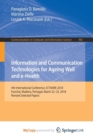 Image for Information and Communication Technologies for Ageing Well and e-Health