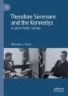 Image for Theodore Sorensen and the Kennedys: a life of public service