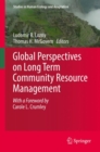 Image for Global perspectives on long term community resource management : volume 11