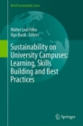 Image for Sustainability on University Campuses: Learning, Skills Building and Best Practices