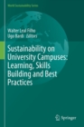 Image for Sustainability on University Campuses: Learning, Skills Building and Best Practices