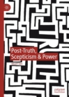 Image for Post-truth, scepticism &amp; power