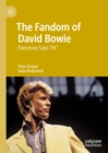 Image for The fandom of David Bowie: everyone says &quot;hi&quot;
