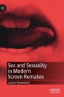 Image for Sex and Sexuality in Modern Screen Remakes