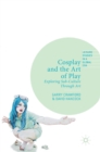 Image for Cosplay and the art of play  : exploring sub-culture through art