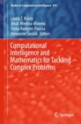 Image for Computational intelligence and mathematics for tackling complex problems : volume 819